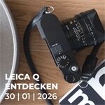 Workshop N685 Leica-Q-Entdeckertag