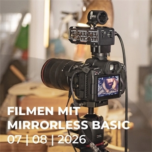 Workshop N739 Filmen mit Mirrorless Basic