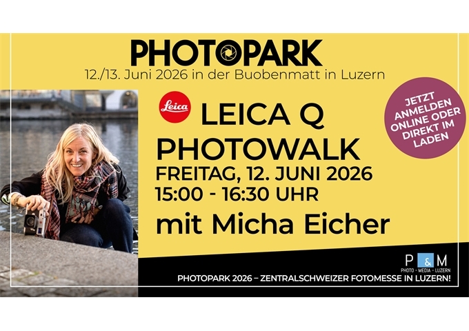 PHOTOPARK Leica Q Photowalk mit Micha Eicher